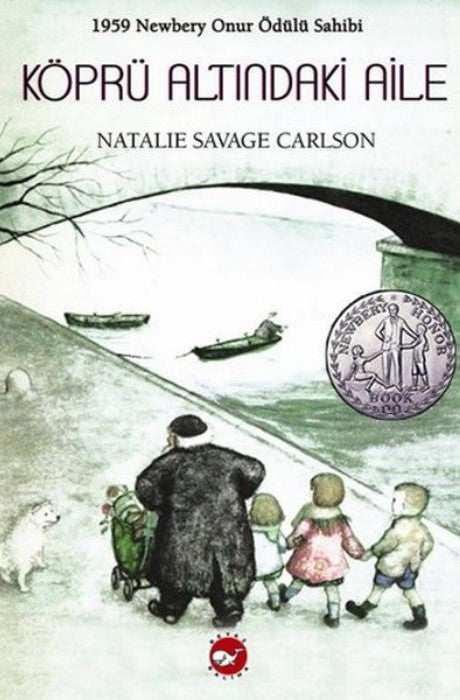 Köprü Altındaki Aile Natalie Savage Carlson Beyaz Balina Yayınları-1
