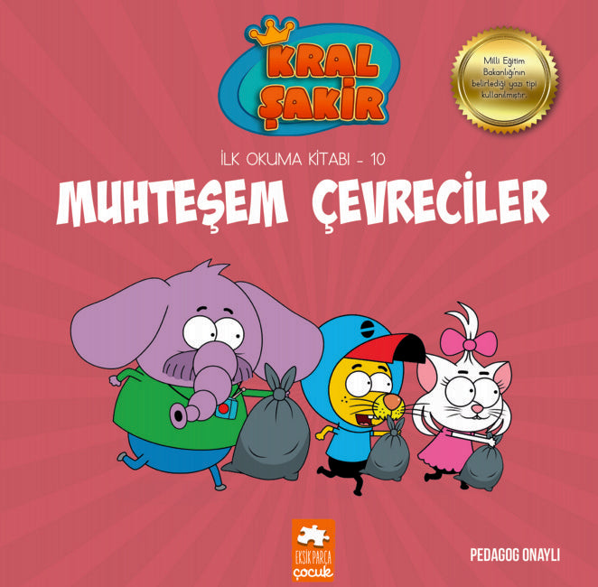 Kral Şakir İlk Okuma Kitabı -10 Muhteşem Çevreciler Eksik Parça Yayınları-1