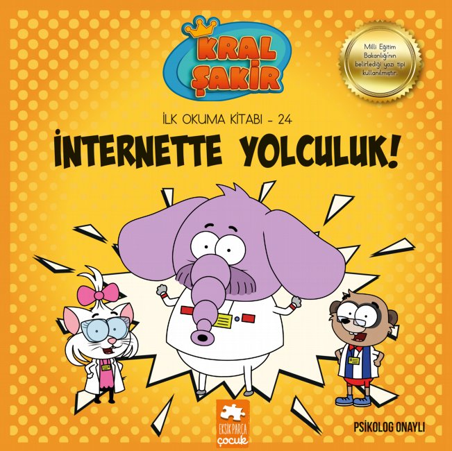 Kral Şakir İnternette Yolculuk! İlk Okuma Kitabı 24 Eksik Parça Yayınları-1