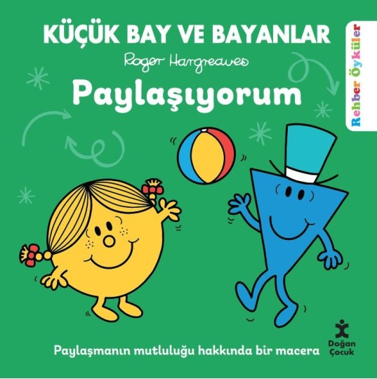 Küçük Bay ve Bayanlar Rehber Öyküler Paylaşıyorum Doğan Çocuk-1