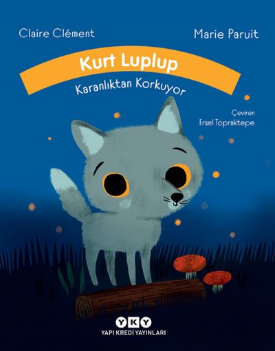 Kurt Luplup Karanlıktan Korkuyor Yapı Kredi Yayınları-1