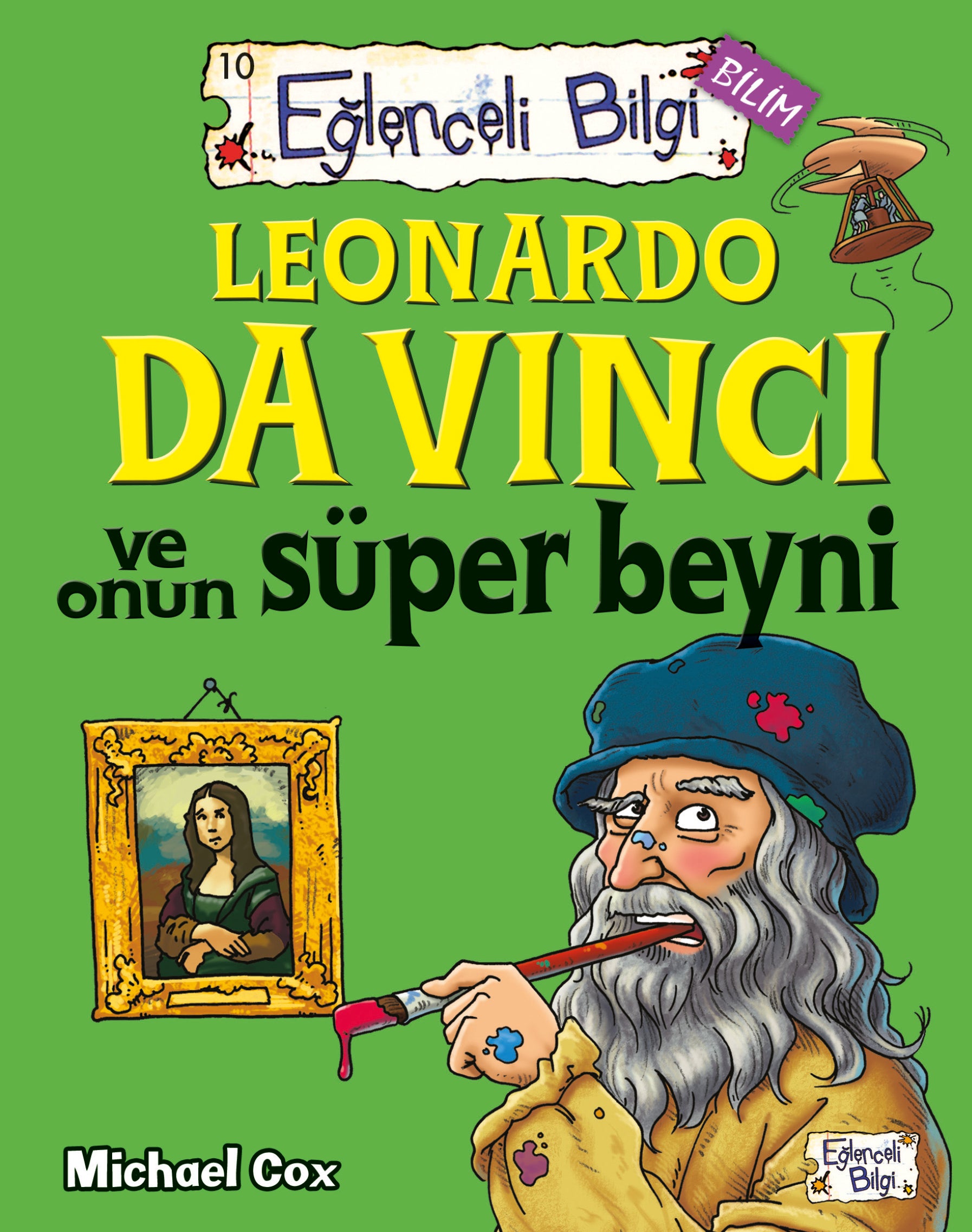 Leonardo Da Vinci ve Onun Süper Beyni Eğlenceli Bilgi