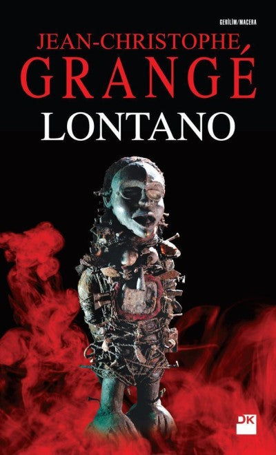 Lontano Doğan Kitap Jean-Christophe Grange-1
