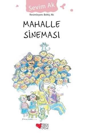 Mahalle Sineması Sevim Ak Can Çocuk Yayınları-1