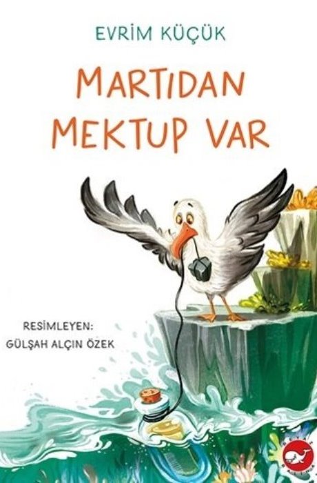 Martıdan Mektup Var Beyaz Balina Yayınları