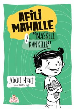 Maskeli Kankiler - Afili Mahalle 2 Nesil Çocuk Yayınları-1