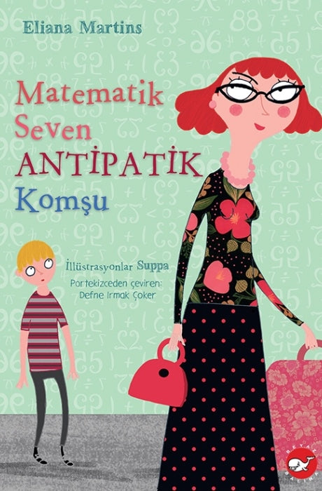 Matematik Seven Antipatik Komşu Eliana Martins Beyaz Balina Yayınları-1