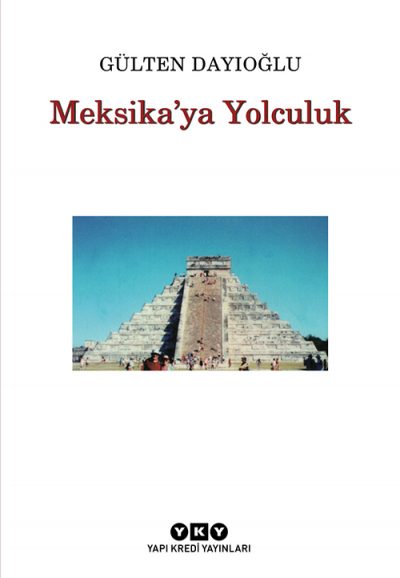 Meksika ya Yolculuk Yapı Kredi Yayınları