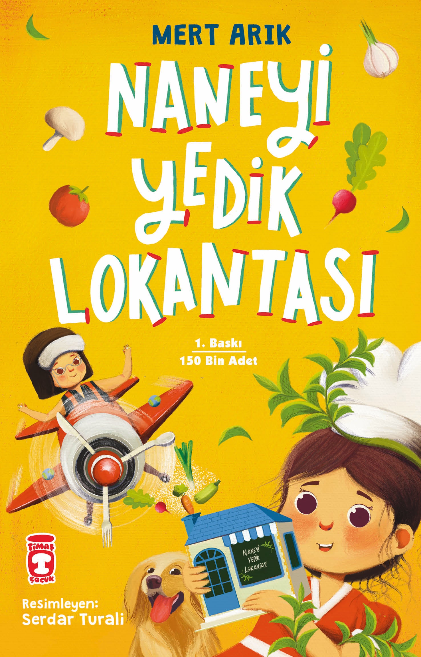 Naneyi Yedik Lokantası Timaş Çocuk
