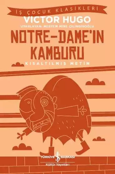Notre-Dame’ın Kamburu Kısaltılmış Metin İş Bankası Kültür Yayınları