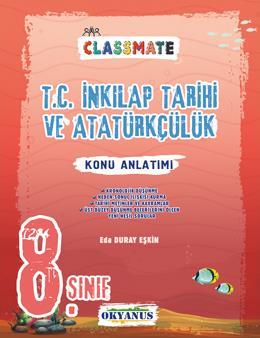 Okyanus Yayınları 8. Sınıf Classmate T.c. İnkılap Tarihi Ve Atatürkçülük Konu Anlatımı-1