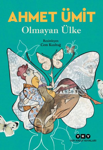 Olmayan Ülke Ahmet Ümit Yapı Kredi Yayınları