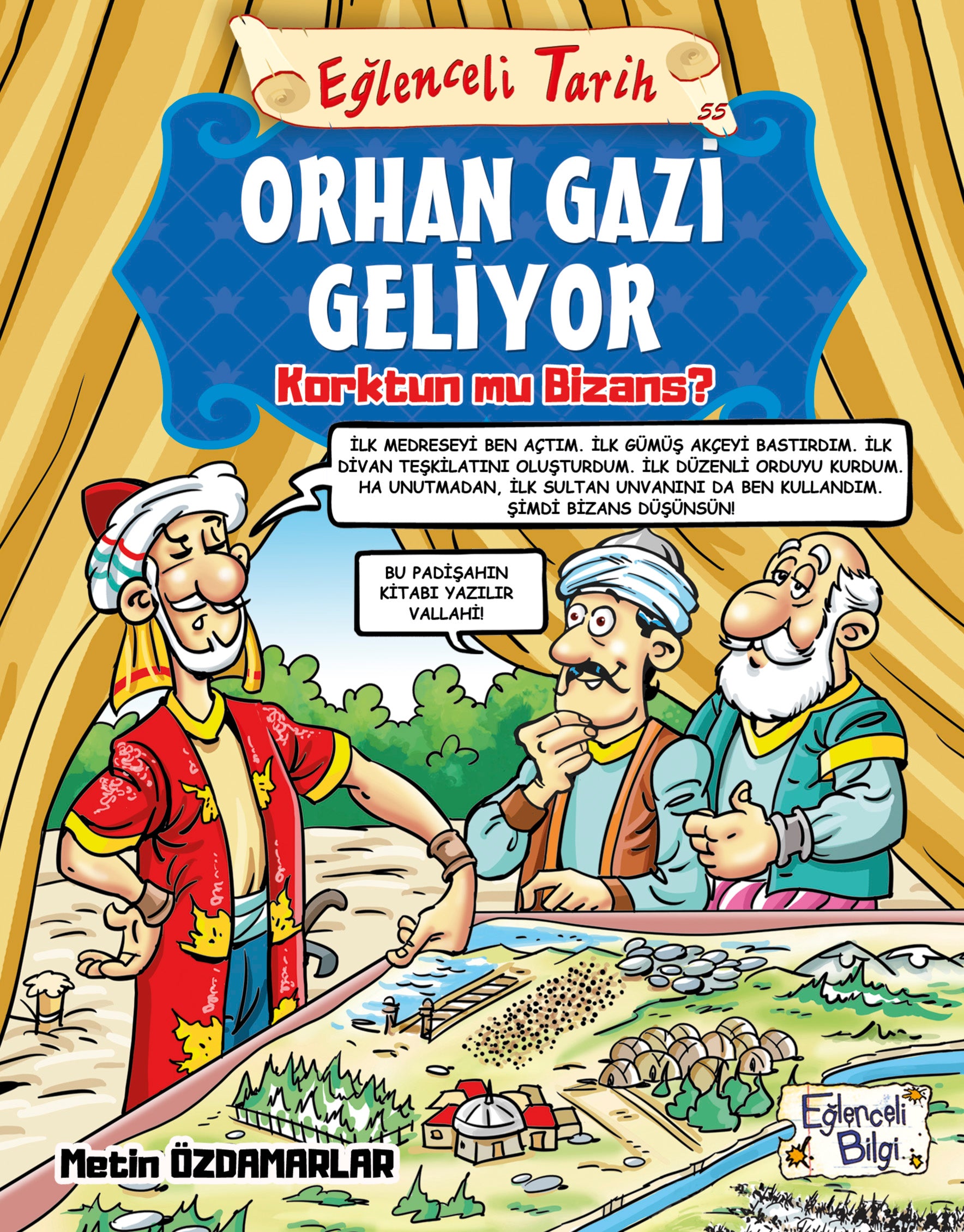 Orhan Gazi Geliyo Metin Özdamarlar Eğlenceli Bilgi Yayınevi-1