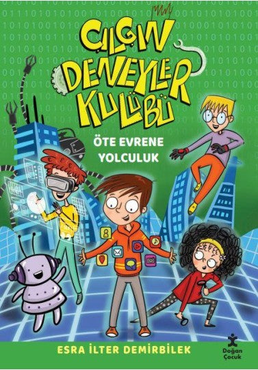Öte Evrene Yolculuk - Çılgın Deneyler Kulübü 4 Doğan Egmont Yayıncılık