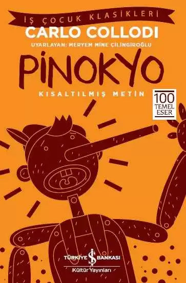 Pinokyo Kısaltılmış Metin Carlo Collodi İş Bankası Kültür Yayınları-1