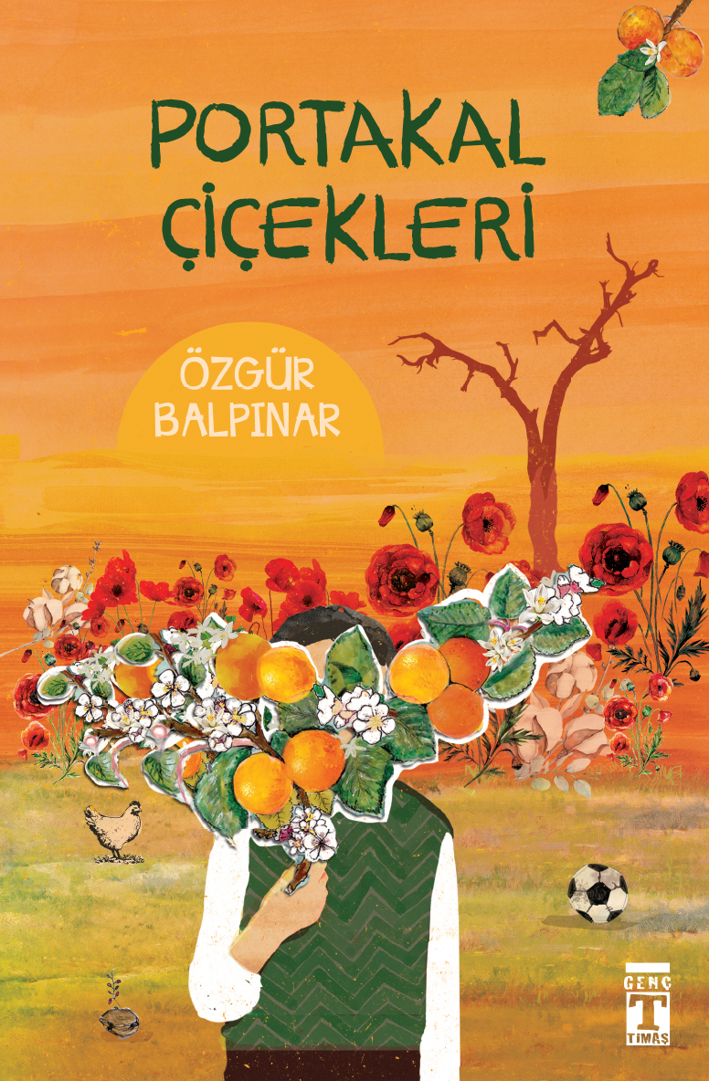 Portakal Çiçekleri Özgür Balpınar Genç Timaş-1