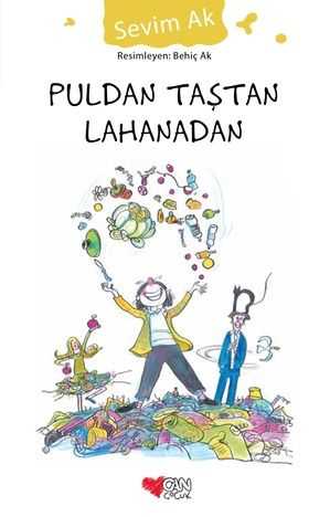 Puldan Taştan Lahanadan Sevim Ak Can Çocuk Yayınları