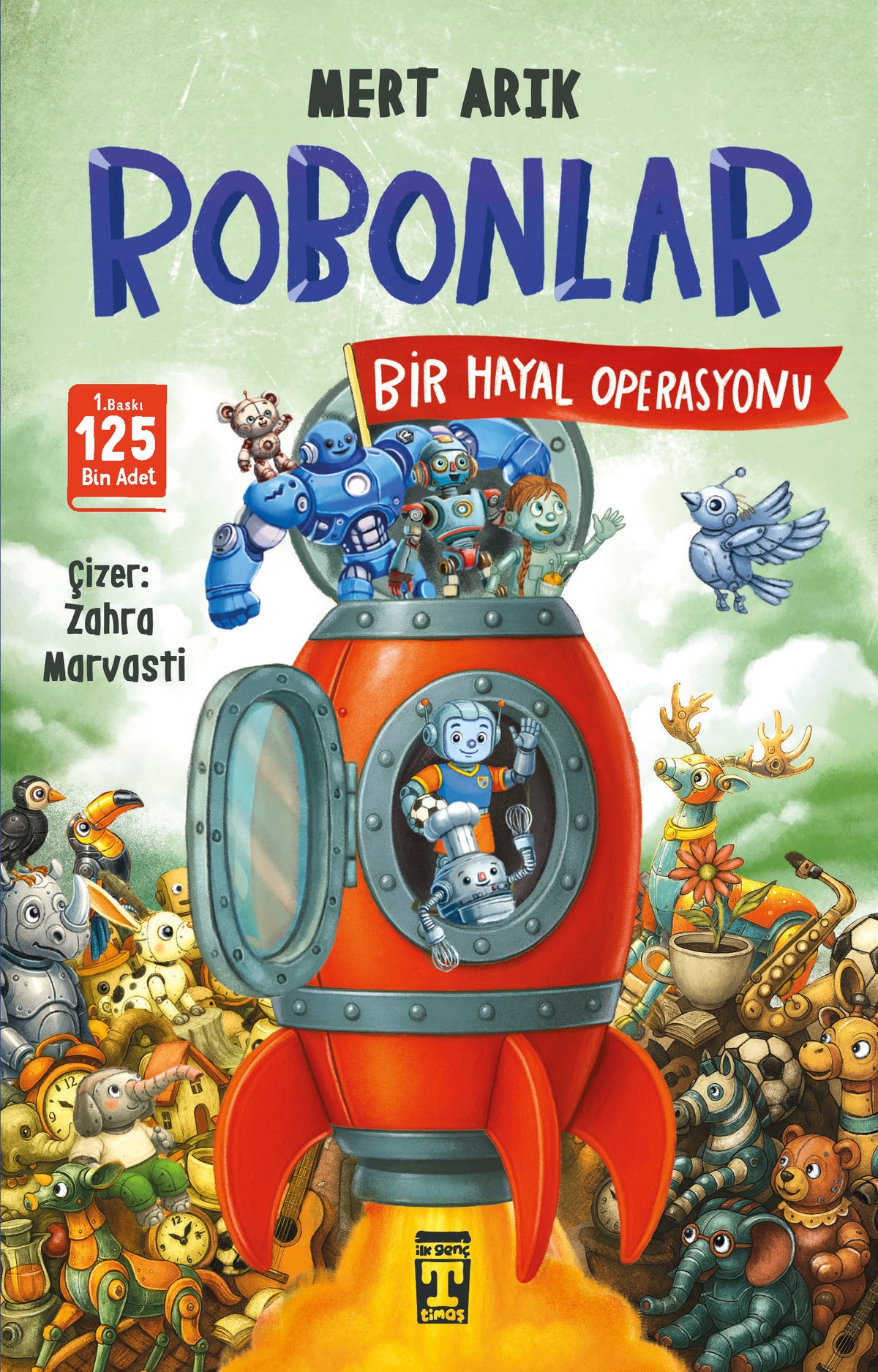 Robonlar 2 Bir Hayal Operasyonu İlk Genç Timaş-1