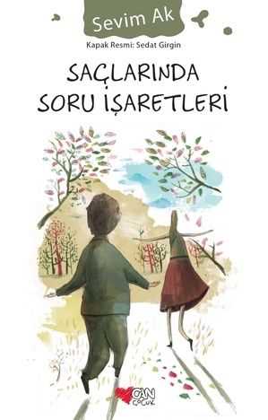 Saçlarında Soru İşaretleri Can Çocuk Yayınları-1