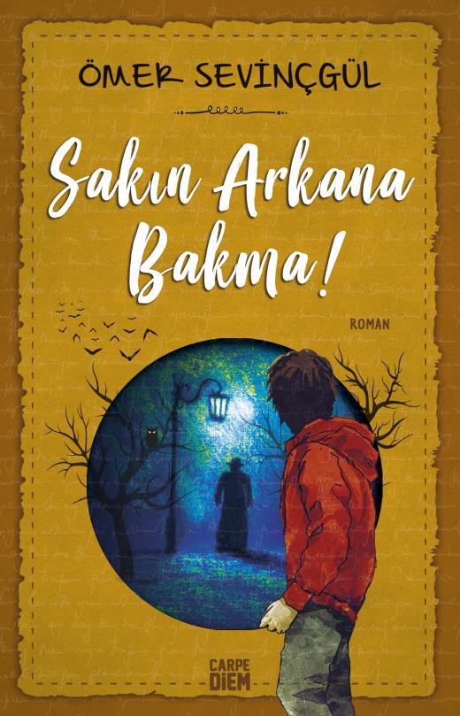 Sakın Arkana Bakma! Ömer Sevinçgül-1