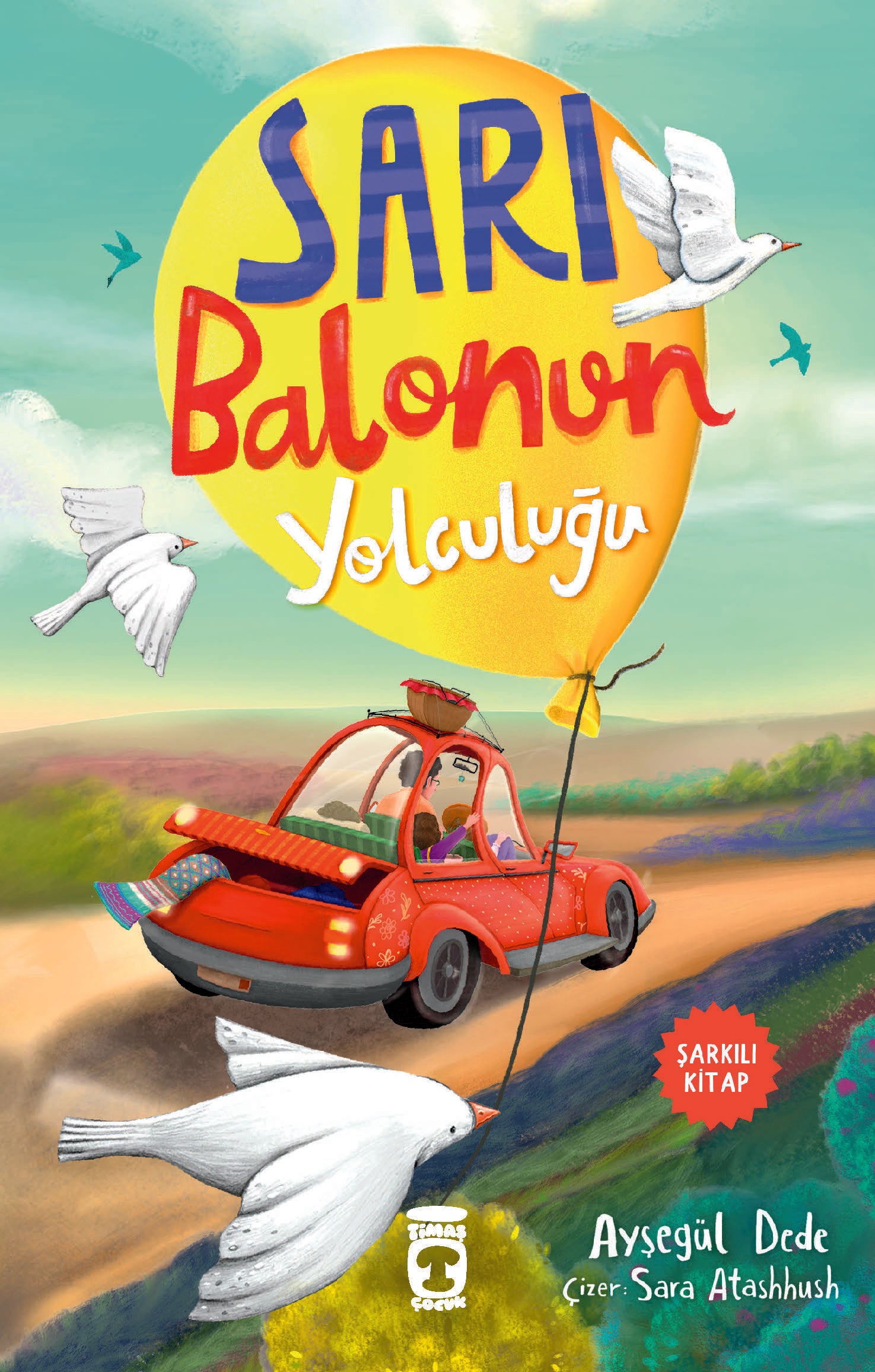 Sarı Balonun Yolculuğu Timaş Çocuk-1