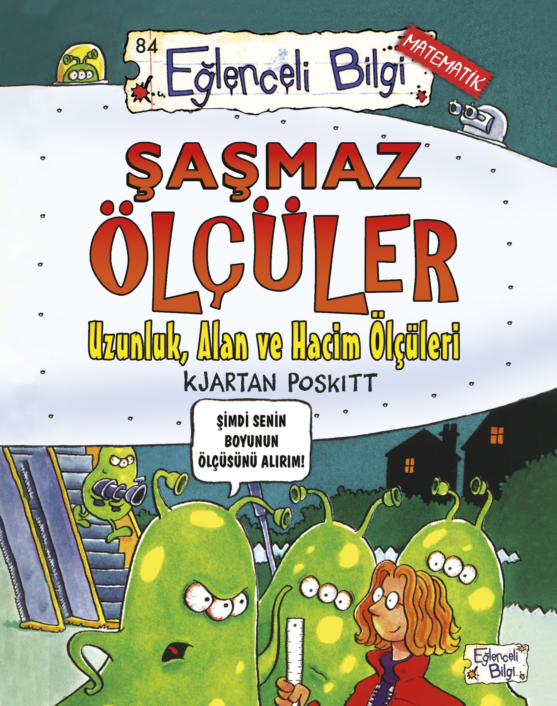 Şaşmaz Ölçüler Uzunluk, Alan ve Hacim Ölçüleri Eğlenceli Bilgi