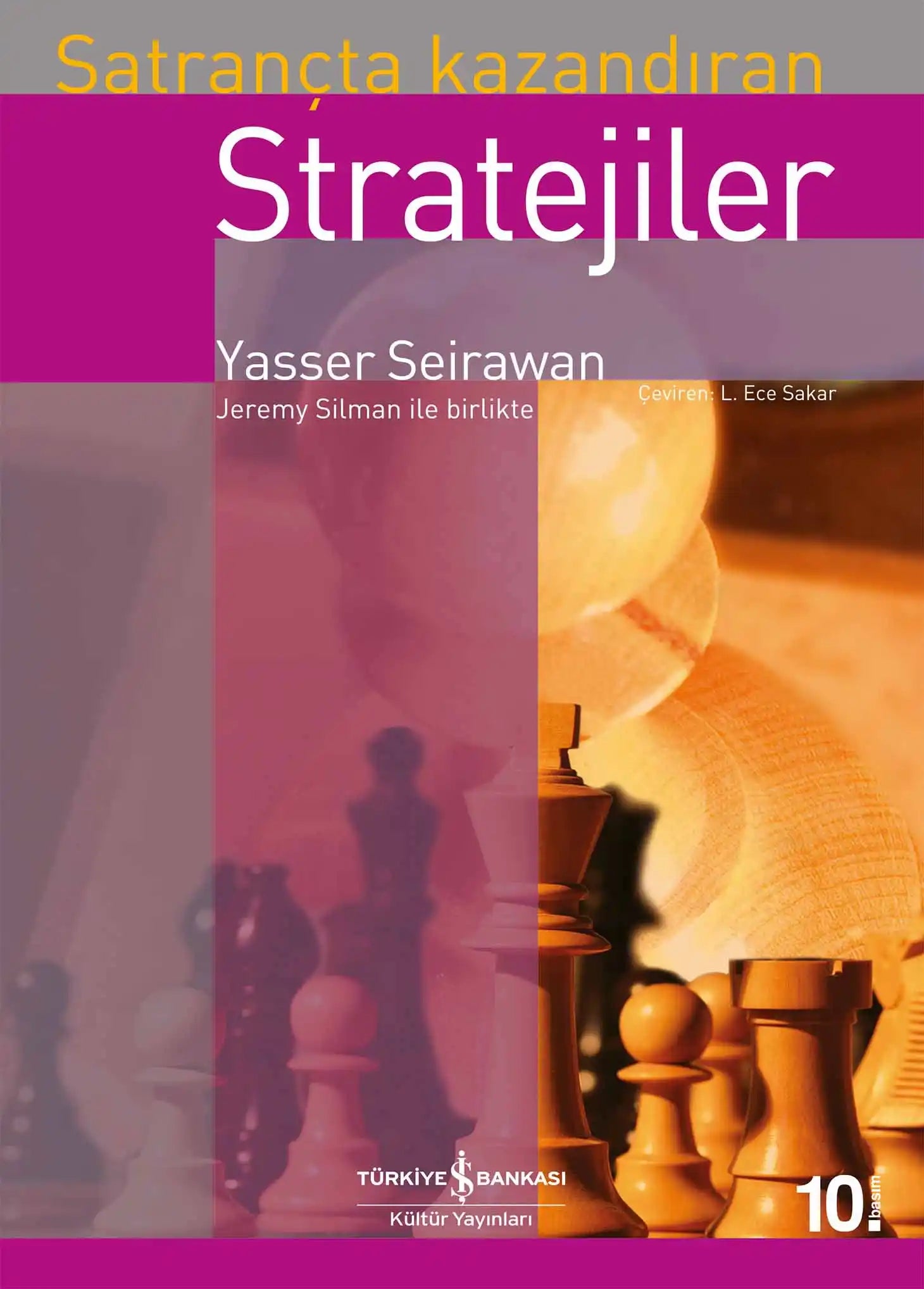 Satrançta Kazandıran Stratejiler Yasser Seirawan İş Bankası Kültür Yayınları