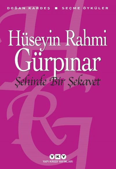 Şehirde Bir Şekavet - Seçme Öyküler Yapı Kredi Yayınları