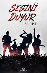 Sesini Duyur M. Rise Ephesus Yayınları (Ciltli)-1