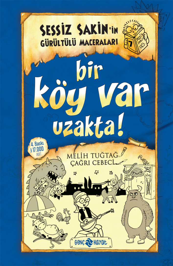 Sessiz Sakin'in Gürültülü Maceraları 7 - Bir Köy Var Uzakta! (Ciltli)-1