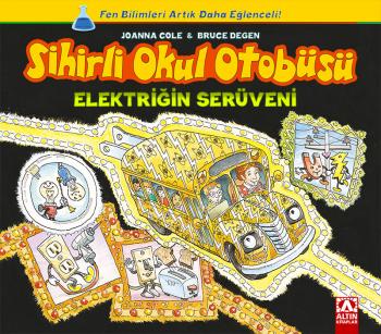 Sihirli Okul Otobüsü: Elektriğin Serüveni Altın Kitaplar-1