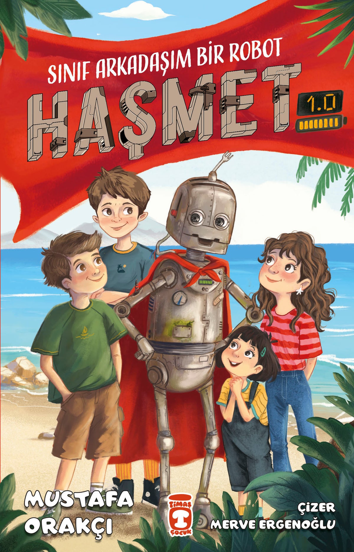 Sınıf Arkadaşım Bir Robot - Haşmet 1.0 Timaş Çocuk