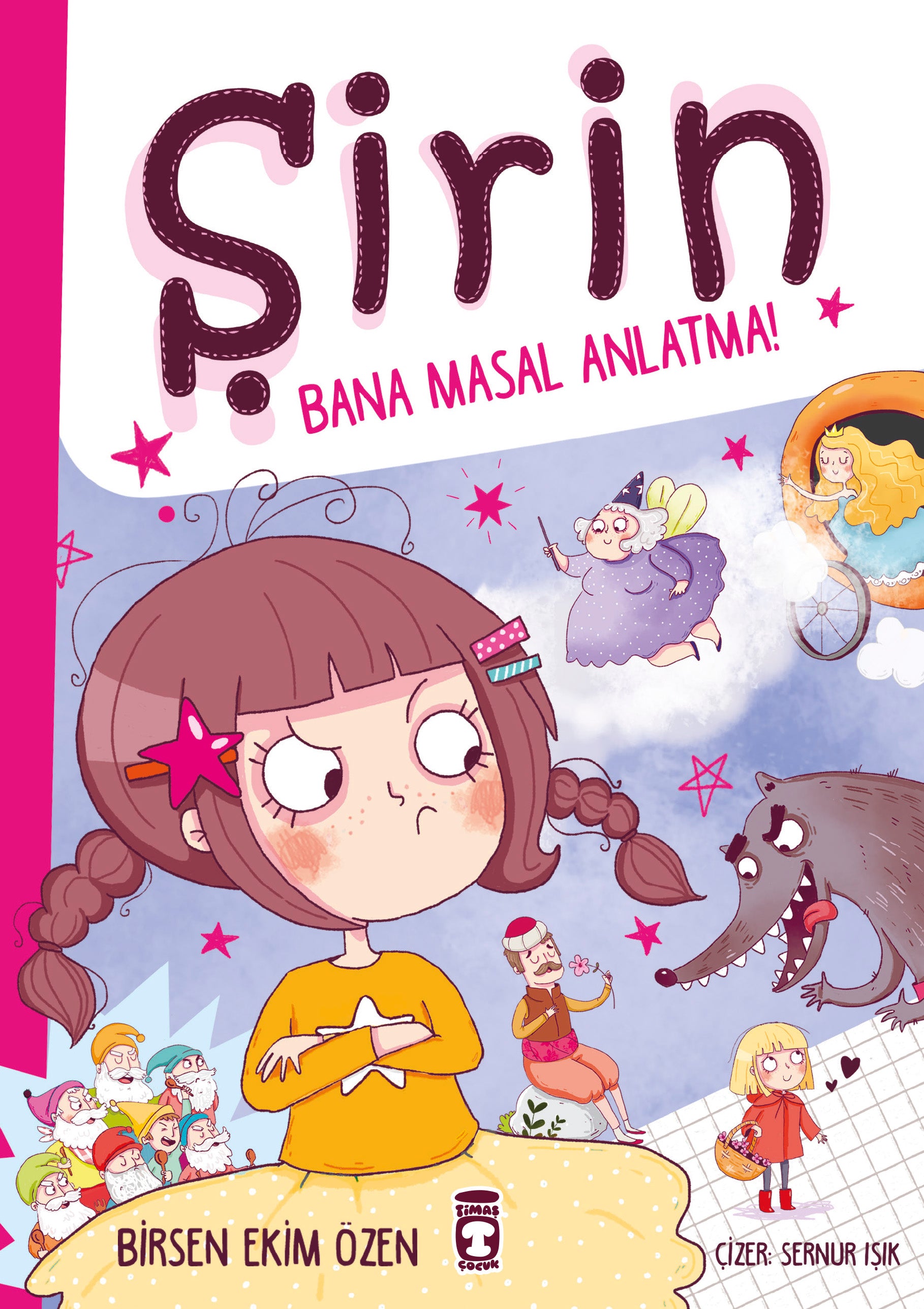 Şirin Bana Masal Anlatma Birsen Ekim Özen Timaş Çocuk-1