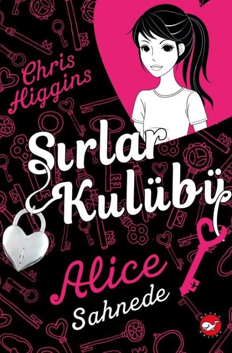 Sırlar Kulübü - 1 Alice Sahnede Beyaz Balina Yayınları