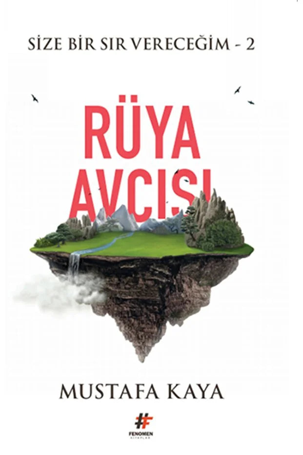 Size Bir Sır Vereceğim 2 Rüya Avcısı Mustafa Kaya Fenomen Kitaplar-1
