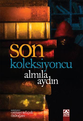 Son Koleksiyoncu Almila Aydın Altın Kitaplar-1