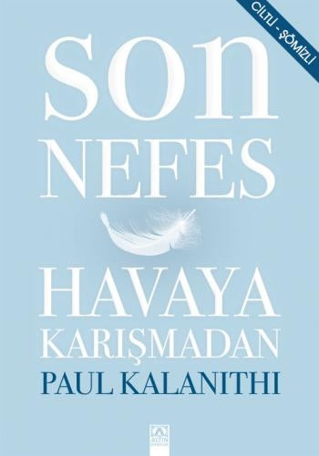Son Nefes Havaya Karışmadan Altın Kitaplar