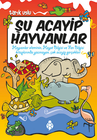 Şu Acayip Hayvanlar Uğurböceği Yayınları