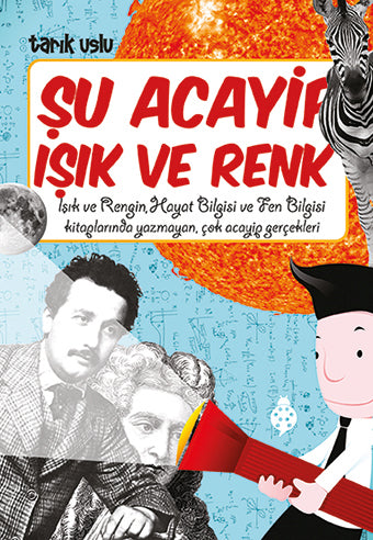 Şu Acayip Işık ve Renkler Uğurböceği Yayınları