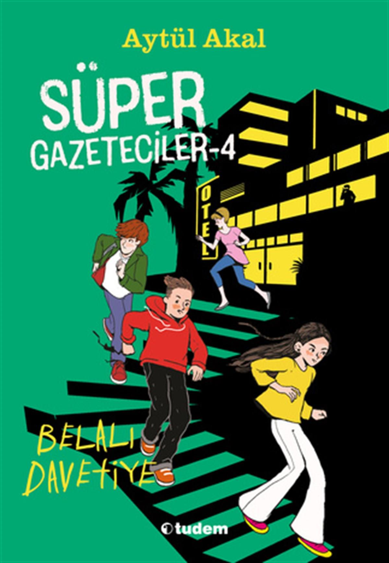Süper Gazeteciler 4: Belalı Davetiye Tudem Yayınları-1