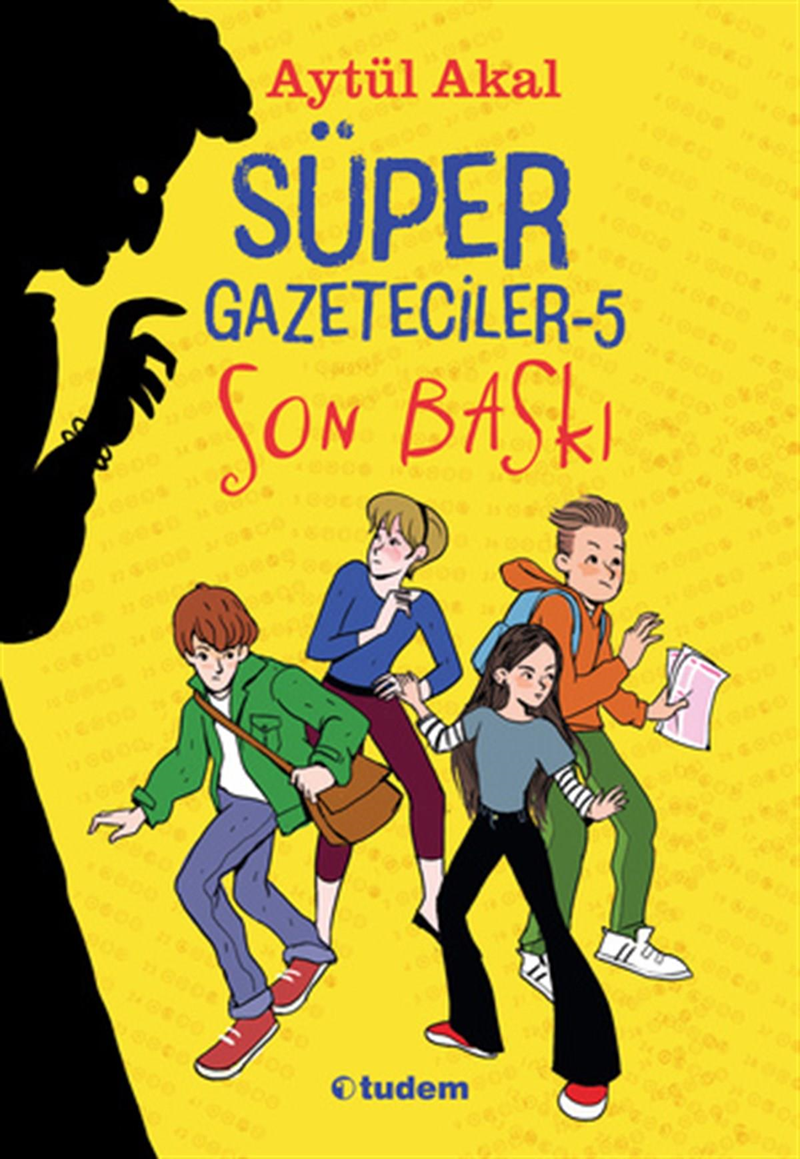 Süper Gazeteciler 5 - Son Baskı Tudem Yayınları-1
