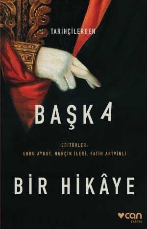 Tarihçilerden Başka Bir Hikaye Ali Sipahi Can Yayınları-1
