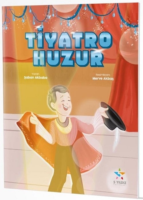 Tiyatro Huzur Hikaye Kitabı 5 Yıldız Yayınları-1