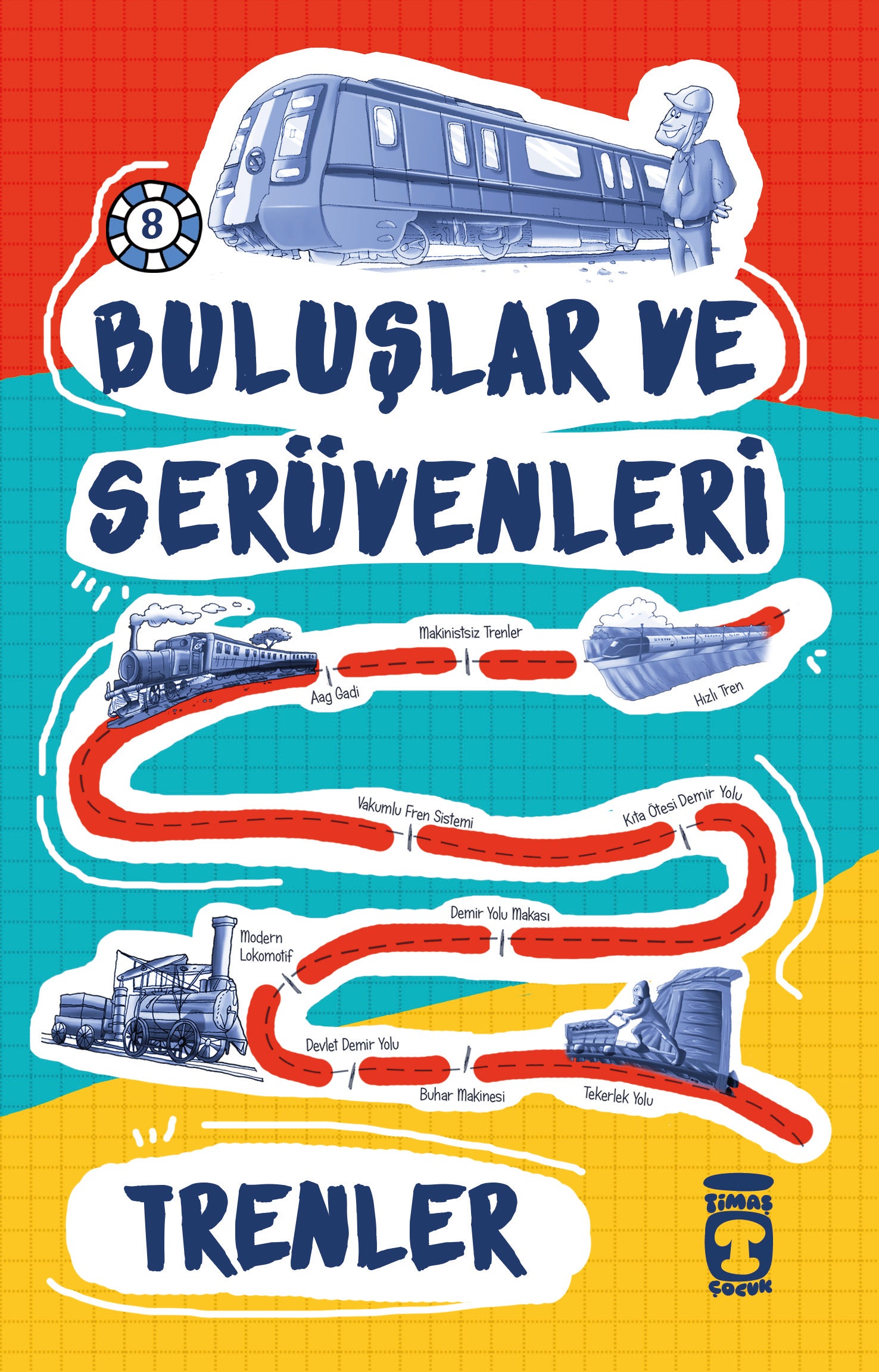Trenler Buluşlar ve Serüvenleri Timaş Yayınları-1