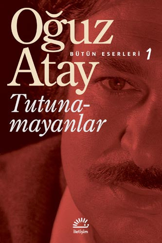 Tutunamayanlar Oğuz Atay İletişim Yayınları-1