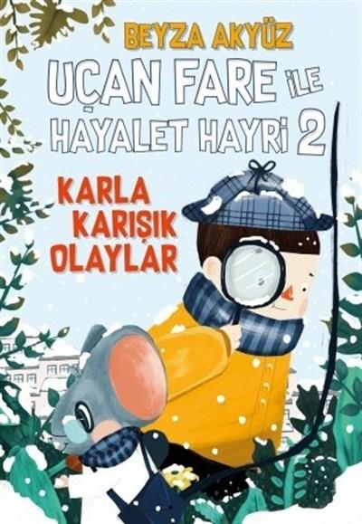 Uçan Fare ile Hayalet Hayri 2 Beyza Akyüz Tudem Yayınları-1