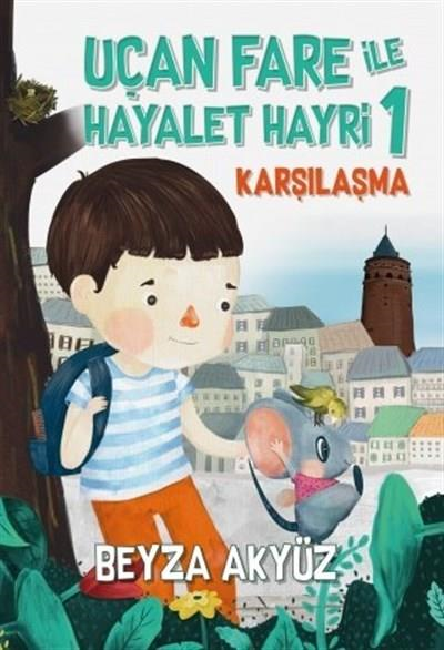 Uçan Fare ile Hayalet Hayri Karşılaşma Tudem Edebiyat-1