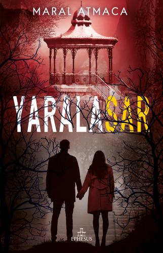 Yaralasar 4 Ephesus Yayınları (Ciltsiz)