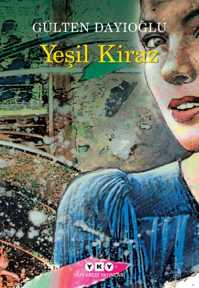 Yeşil Kiraz Yapı Kredi Yayınları Gülten Dayıoğlu-1