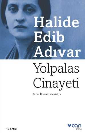 Yolpalas Cinayeti Halide Edib Adıvar Can Yayınları